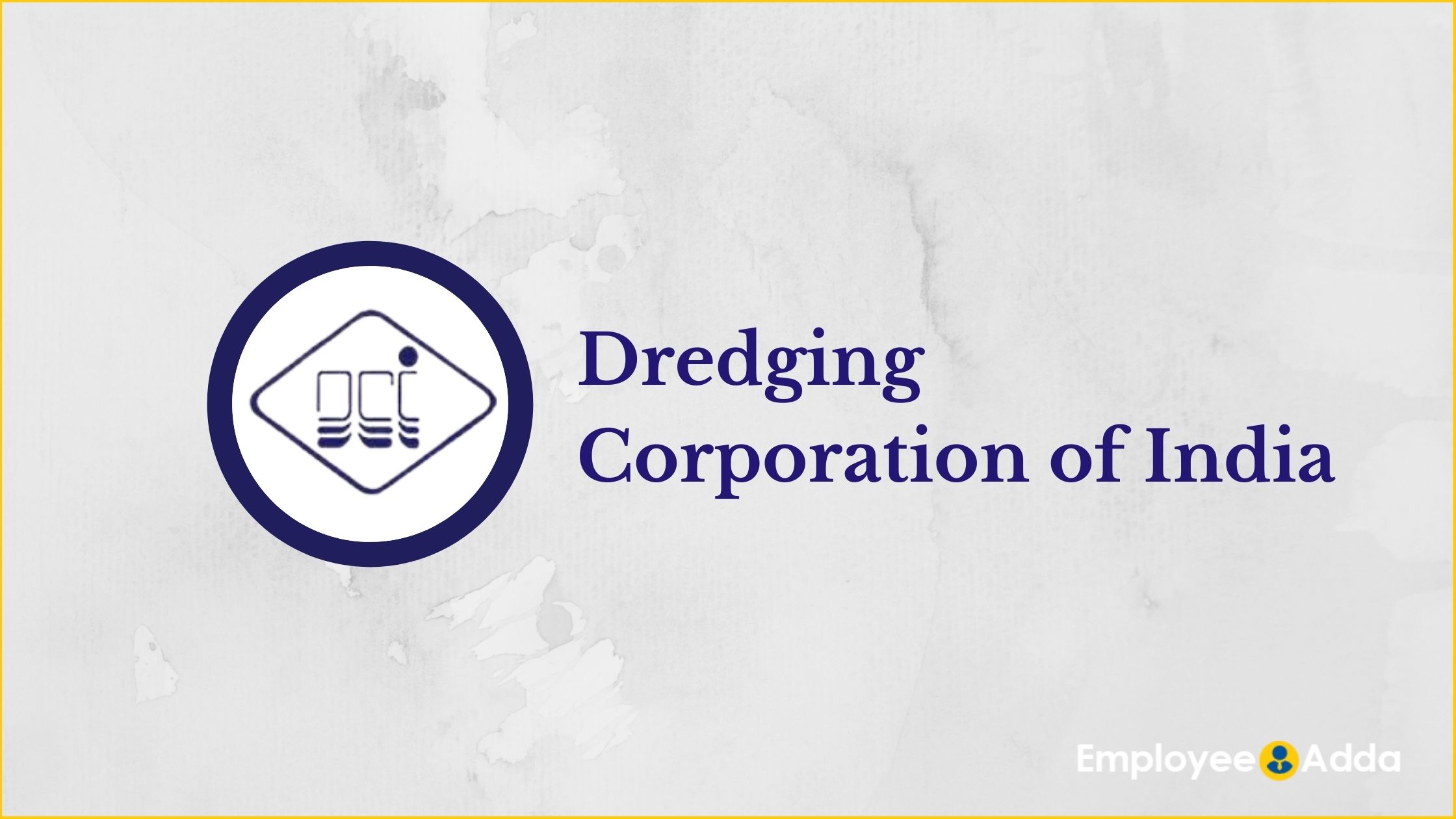 Dredging Corporation of India Recruitment